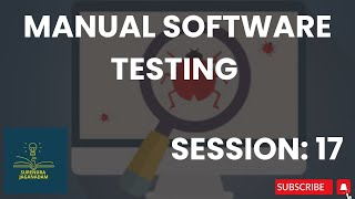 Session 17: Manual Testing In Telugu | Manual Testing for Beginners | Manual Testing Course