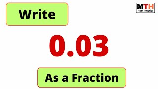 0.03 as a Fraction (Simplest Form), Convert 0.03 into fraction