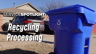 ServiceSPOTLIGHT: Recycling Processing
