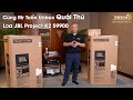 [Unbox] Cùng Mr Tuấn Đập Hộp Quái Thú JBL Project K2 S9900 - Đẳng Cấp - Tuyệt Hảo