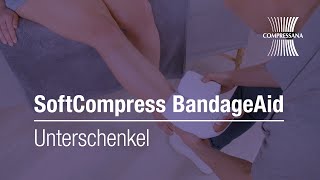 Ödemtherapie mit SoftCompress BandageAid – Anlegen der Bandagierung am Unterschenkel