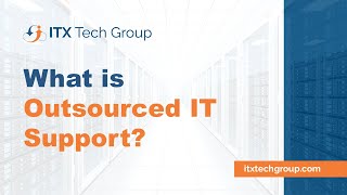 What is Outsourced IT Support?