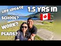 HOW'S LIFE AFTER LIVING 1.5 YEARS IN CANADA?