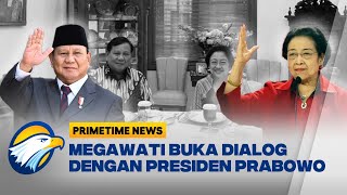 Ketum PDIP Buka Dialog dengan Presiden Prabowo [Primetime News]