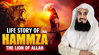 Hazrat Hamza (RA): The Lion of Uhud | Mufti Menk Emotional Lecture