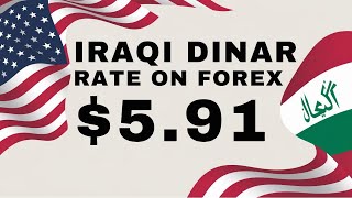 Iraqi Dinar Hits $5.91 on Forex Today | Latest News Iraqi Dinar | IRAQI DINAR