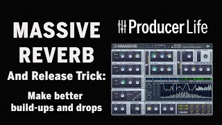 Massive Reverb And Release Fx Trick - How To Make better music build-ups and drops.