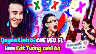 MC Quyền Linh bị cô giáo Sinh Học CHÊ YẾU SL vì chỉ đẻ con gái Cát Tường cười bò | Bạn Muốn Hẹn Hò