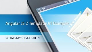 How To Use TemplateUrl in Angular JS 2?.
