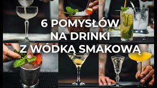 6 Pomysłów na drinki z wódką smakową