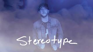Cole Swindell - Stereotype (Audio)