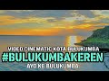 VIDEO CINEMATIC KOTA BULUKUMBA SULAWESI SELATAN #BULUKUMBAKEREN #AYOKEBULUKUMBA #pesonabulukumba