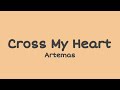 Artemas - Cross My Heart (Lyrics)