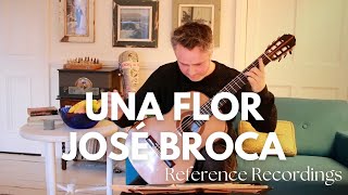 Una Flor by José Broca. Matthew McAllister (Guitar).