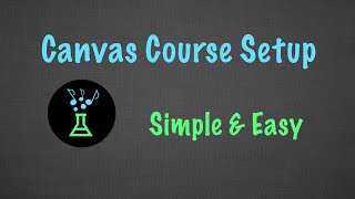 Canvas Course Setup | Simple & Easy Pages | Remote Learning | Teacher Talk