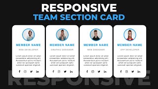 Responsive Team Section Card Using HTML & CSS