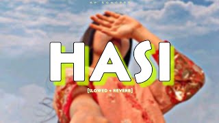 HASI [SLOWED + REVERB] Full Song 🎧🎶 |@kpsong999