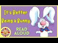 It's better being a bunny, animated story#readaloud #bedtimestories #storytime #toddlers
