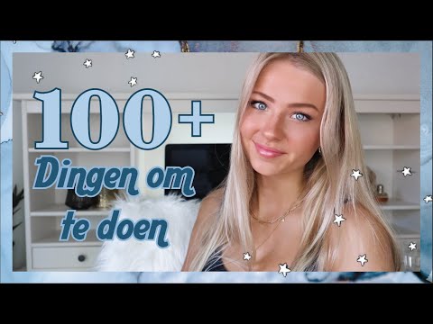 100+ DINGEN OM TE DOEN ALS JE JE VERVEELT IN QUARANTINE! 🤩⭐️ Danique ...