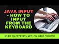 JAVA INPUT - HOW TO INPUT FROM THE KEYBOARD