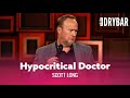 Your Doctor Is A Hypocrite. Scott Long - Full Special