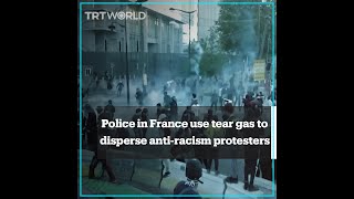Police in France use tear gas to disperse anti-racism protesters