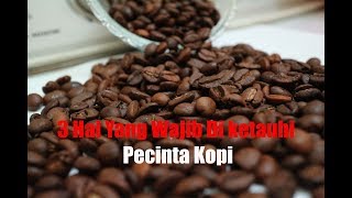 SUKA minum KOPI?? WAJIB tau 3 Hal ini