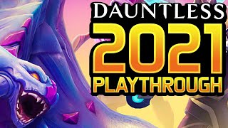 Dauntless 2021 Full Playthrough - Part 1- The REBIRTH of a 5000+ Hour Account