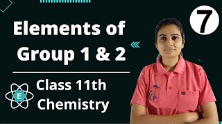 Elements of Group 1 & 2 Class 11th Chemistry Part 7