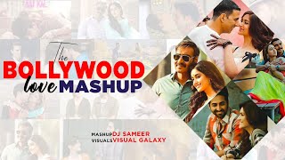 The Bollywood Love Mashup 2021 - Deejay Sameer | Visual Galaxy | Love Mashup | Latest Love Song 2021