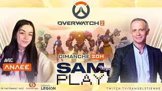 Sam PLAY N°28 avec ANAEE - OverWatch 2 - 28/04/2024