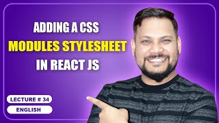 Adding a CSS Modules Stylesheet in React JS | React JS Tutorial (full course) - #34