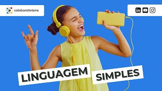 Como comunicar melhor com a LINGUAGEM SIMPLES