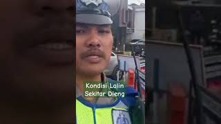 Kondisi lalin Dieng #shots #news