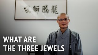 What Are The Three Jewels? | Venerable Guo Huei
