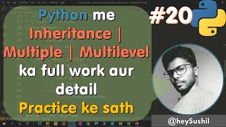How to create Multilevel and Multiple Inheritance in python | Full Python Course in Hindi