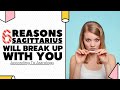 6 Reasons A Sagittarius Will Break Up With You (According To Astrology)