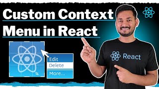 Create Custom Context Menu in React | The Complete React Course | Ep.38
