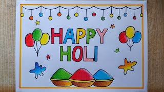 Holi Drawing easy| Happy Holi drawing| Beautiful 😍Holi Card drawing steps| Holi festival drawing