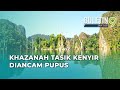 Khazanah Negara Di Tasik Kenyir Perlu Dilindungi