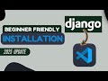 How to Install Django in Visual Studio Code (2025)