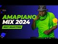 AMAPIANO MIX 2024 | BEST SELECTION EP 2 | KELVIN MOMO, STIXX, KABZA DE SMALL & MORE!!