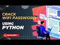 Hack WiFi Password using Python in No Time!😱✅