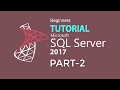 SQL SERVER 2017 TUTORIAL : PART 02 (USE SQL Server Management Studio)