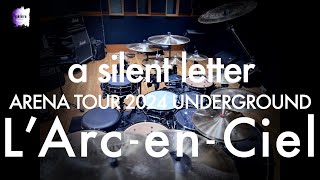 L'Arc~en~Ciel “a silent letter” | Drum Cover