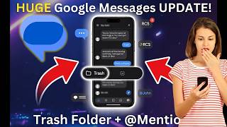 Google Messages Just Got a HUGE Upgrade! (New Trash Folder & Mentions)