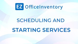 Scheduling and Starting Services