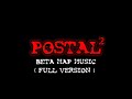 Postal 2 Beta Map Music ( FULL VERSION )