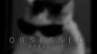OBSESSED (SPEED UP)