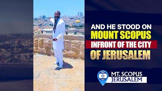 ANNOUNCING THE GLORIOUS COMING OF THE MESSIAH FROM MOUNT SCOPUS IN JERUSALEM